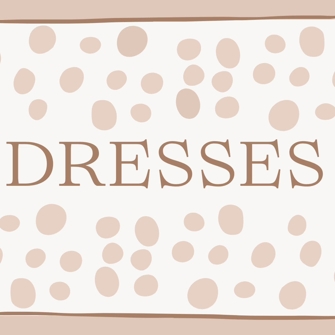 DRESSES