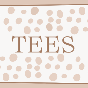 Tees