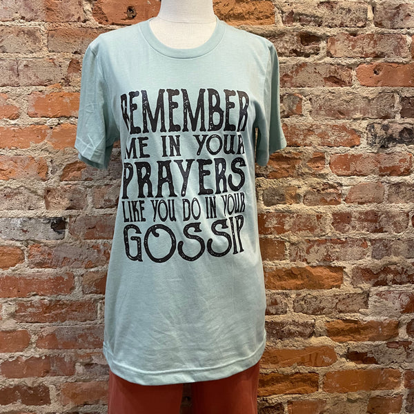 BELLA CANVAS Remember Me In Your Prayers Tee