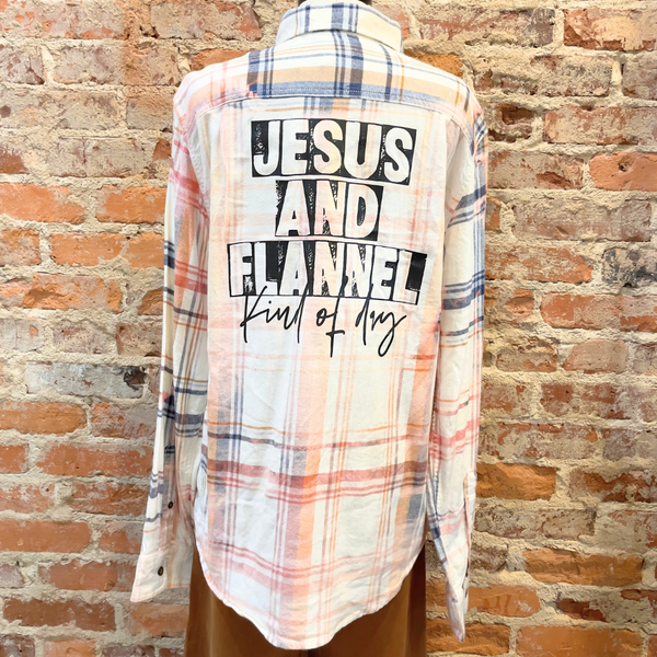 Jesus & Flannel Kind of Day - Flannel